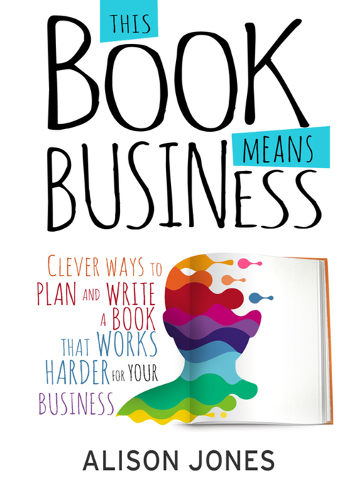 Title details for This Book Means Business by Alison Jones - Available